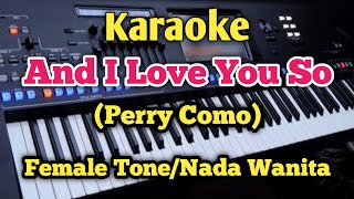 Download lagu AND I LOVE YOU SO (Karaoke Female Tone/Nada Wanita) - Perry Como mp3