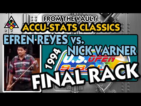 Efren Reyes vs. Nick Varner - FINAL RACK: 1994 U.S. OPEN 9-BALL CHAMPIONSHIPS: