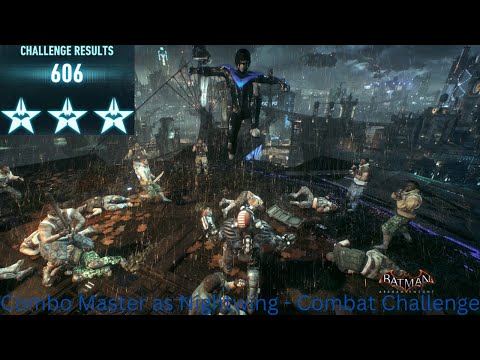 Batman: Arkham Knight - Combo Master (as Nightwing) - Combat Challenge - World Record? [Flawless]