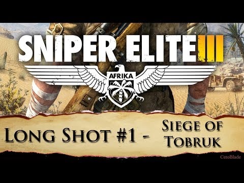 Sniper 3 Elite long shot location #1 - Siege of Tobruk