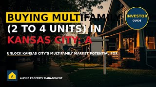 Kansas City Multifamily: 2-4 Unit Investor Guide