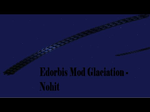 Edorbis Mod- Glaciation (Nohit)