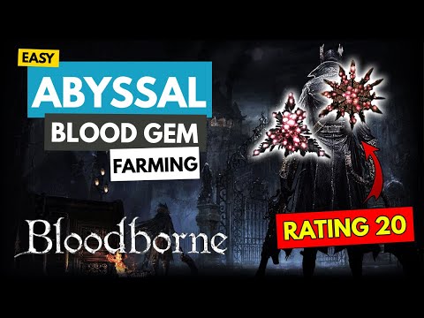 How to FARM the BEST Blood Gems of the Game | Bloodborne