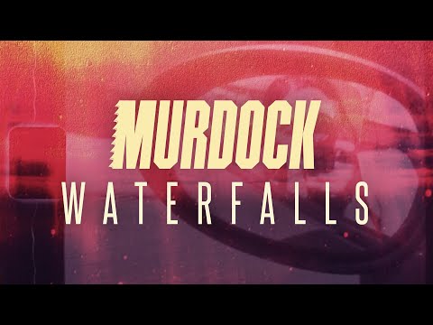 Murdock - Waterfalls (official video)