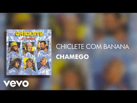 Chamego - Chiclete Com Banana