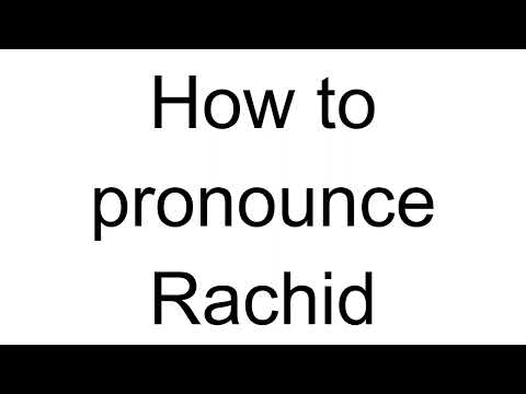 How to Pronounce Rachid (Arabic)