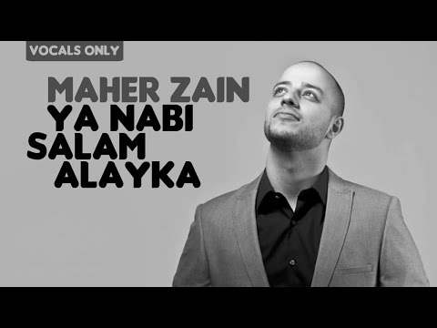 Maher Zain - Ya Nabi Salam Alayka (Arabic Version) | Vocals Only (No Music)