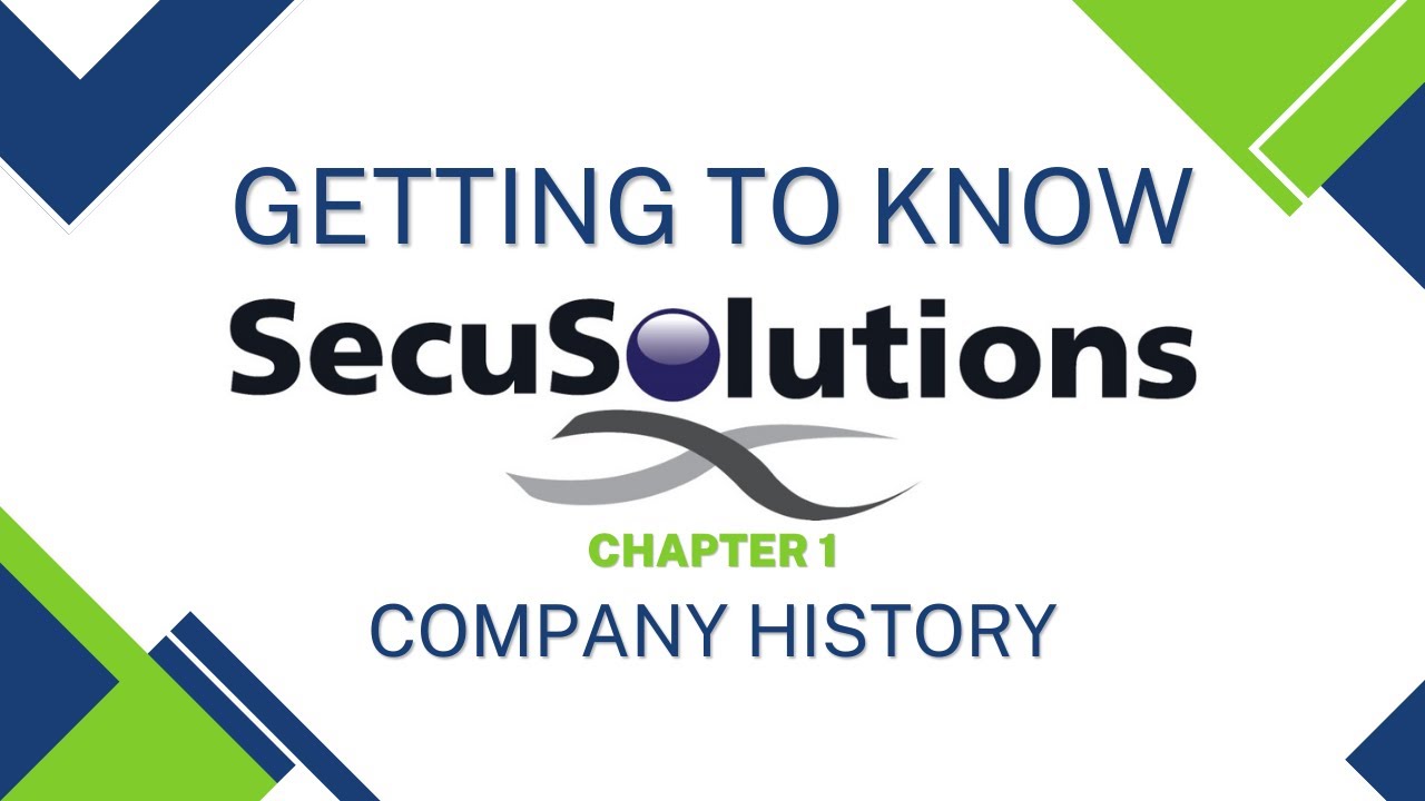 SecuSolutions – Company History – Chapter – 1
