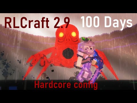 RLCraft 2.9 Insane 100 Days Hardcore Challenge Full Movie