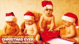 6 Hours of the Best Classic Songs Christmas Ever - Top 100 Holiday Collection