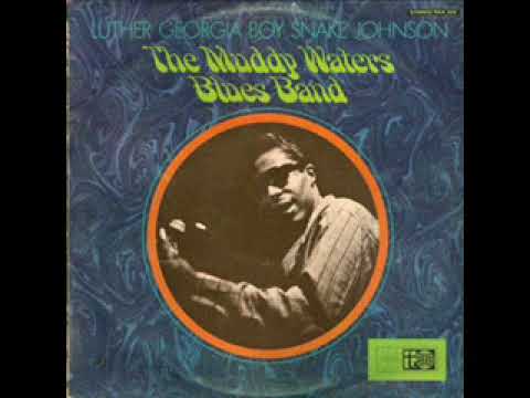 Luther Georgia Boy Snake Johnson ‎– The Muddy Waters Blues Band