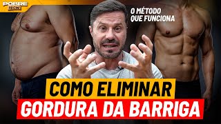 COMO PERDER BARRIGA RÁPIDO SEM ACADEMIA | Renato Cariani no Pobre Show
