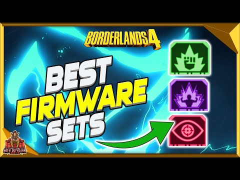 Borderlands 4 Best Firmware Sets - Most Powerful Firmware To Use On Your Vault Hunters