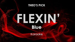 Flexin | Blue Karaoke