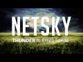 Netsky - Thunder (ft. Emeli Sandé)