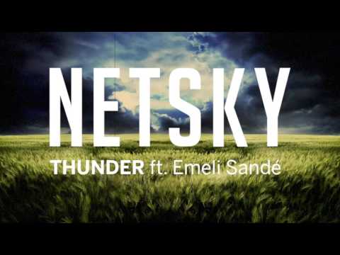 Netsky - Thunder (ft. Emeli Sandé)