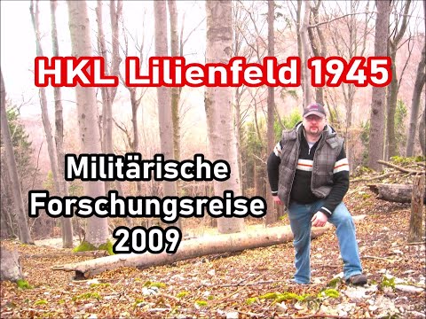 Militärische Forschungsreise 2009 - HKL Lilienenfeld 1945