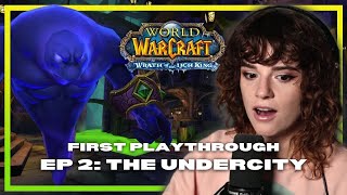 World of Warcraft (Wrath Classic) - Part 2: The Undercity - First Playthrough