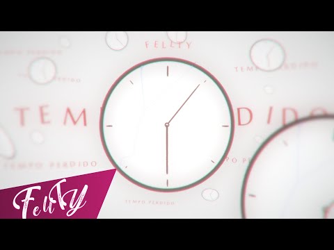 FellTY - Tempo Perdido 🕜
