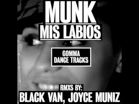 Munk - Mis Labios (Joyce Muniz Remix)