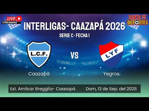 Caazapá vs Yegros- Interligas 2026- #SantaFeDeportes