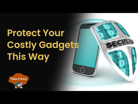 EP 77: Take It Easy | How can you increase security of your expensive gadgets?