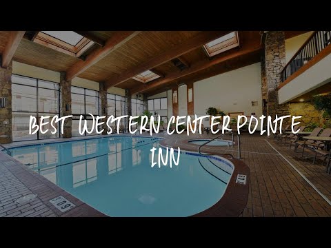 Best Western Center Pointe Inn Review - Branson , United States of America