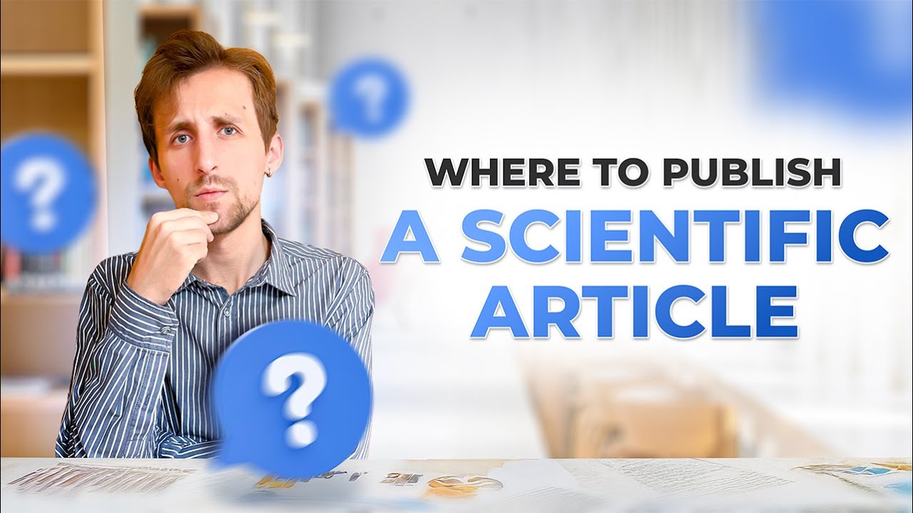 How to choose a journal for your scientific article? Step-by-step instructions