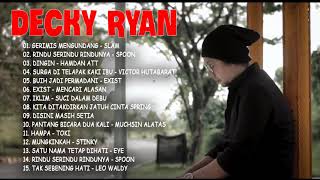 Download lagu Decky Ryan Cover Terbaru Agustus 2021 | ACUSTIK POP FULL ALBUM -Gerimis Mengundang - Slam mp3