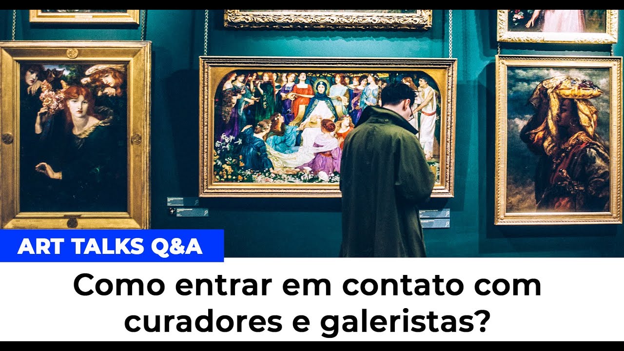 Como entrar em contato com galeristas e curadores?