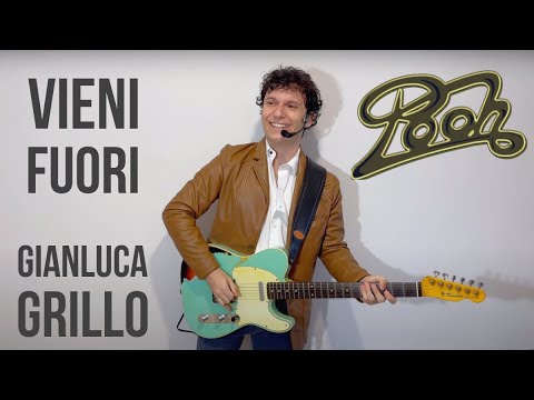 Vieni fuori - Pooh - Gianluca Grillo - con Buttarini Telecaster