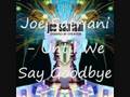 Joe Satriani - Until We Say Goodbye