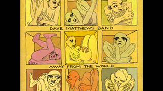 Broken Things- Dave Matthews Band  (Away From The World)