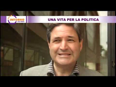 Intorno alle nove del 20 02 20 - Una vita per la politica