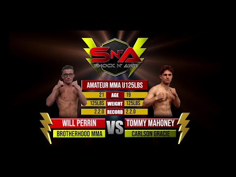 Shock N Awe 34 - Tommy Mahoney vs Will Perrin Amateur Flyweight MMA