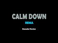Calm Down - Rema (karaoke version)