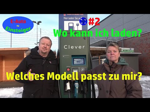 Elektroauto für Einsteiger #2 - Lademöglichkeiten im Alltag und das richtige Modell