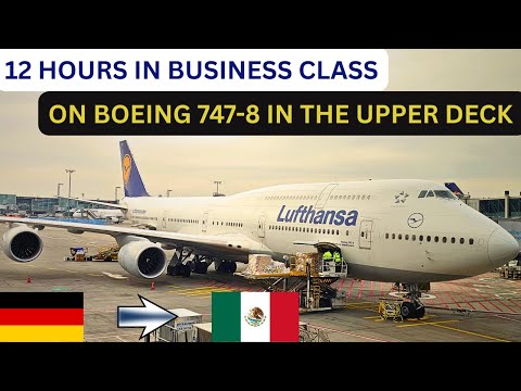 IMPRESSIVE BUSINESS CLASS ON BOEING 747-8 | LUFTHANSA | FRANKFURT TO MEXICO CITY | FLIGHT REVIEW.