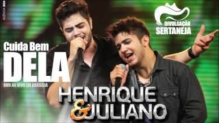 Cuida bem dela - Henrique e Juliano ( Vídeo Oficial em HD )
