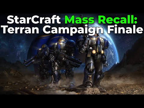 StarCraft: Mass Recall - (StarCraft 1 in SC2!) - Terran Finale!