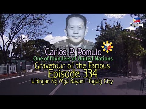 Gravetour of the Famous E334ph | Carlos P. Romulo | Libingan Ng Mga Bayani -Taguig