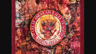 The Great American Eagle Tragedy - Earth Opera
