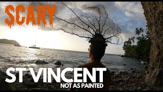 ST VINCENT,  NOT AS PAINTED | HEART KNOT LIFE SAILING | EP 86