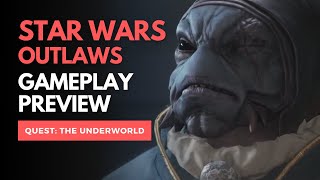 Star Wars Outlaws: PC Gameplay Preview. Quest: The Underworld [NO COMMENTARY]