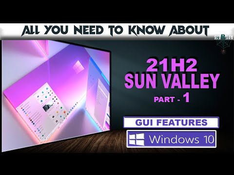 All you need to Know about Window 10 21H2 | Sun Valley | PART 1 | Upcoming Release | MaaRaaLa