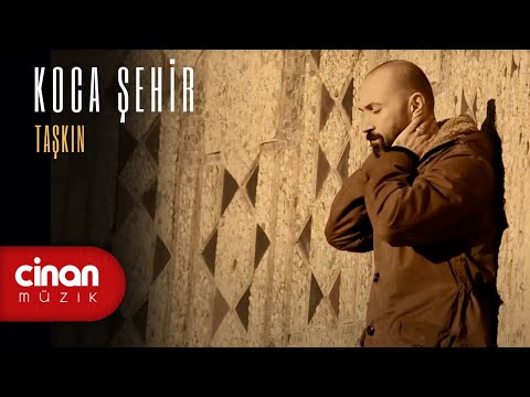 Taşkın - Koca Şehir
