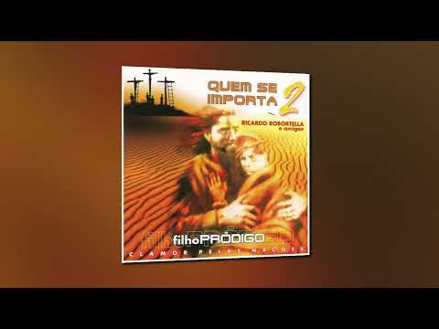 Àlbum  Completo  Filho Pródigo  (  Clamor Pelas Nações )