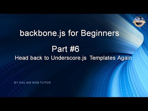 Learn backbone js tutorial from scratch Part 6 Head back to Underscore js Templates again in detail