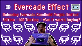 Evercade Effect | Unboxing Evercade Handheld Purple Limited Edition - LCD Testing - Was it worth it?