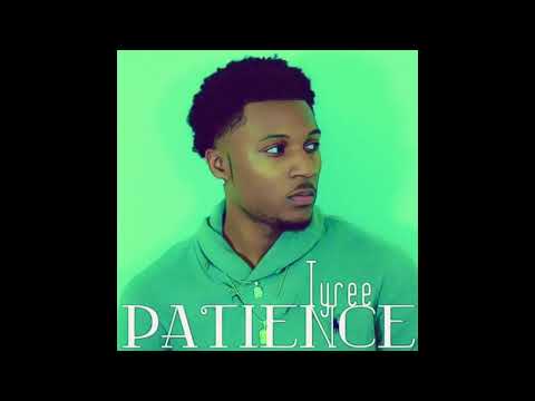 Tyree - See You (Patience)